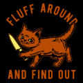 Fluff Around and Find Out