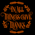 In All Things Give Thanks 01