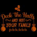 Deck the Halls and Not Your Family 01