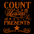 Count Blessings not Presents 01