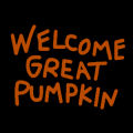Welcome Great Pumpkin Text