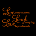 Live Laugh Love