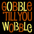 Gooble til you Wobble 03