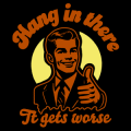 Hang in There