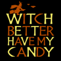 Witch Better Have My Candy 01