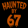 Haunted by 67 01