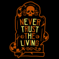 Never Trust the Living 02