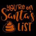 You're On Santa's Shit List