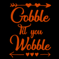 Gobble Til You Wobble Turkey 05