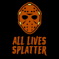 All Lives Splatter 02