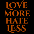 Love More Hate Less 01