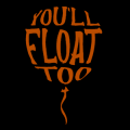 You'll Float Too