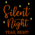 Silent Night Yeah Right 01