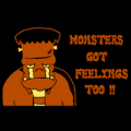 Monsters Got Feelings