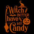 Witch Better Have My Candy 05