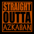 Straight Outta Azkaban