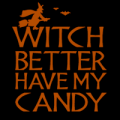 Witch Better Have My Candy 02