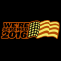 Were Screwed 2016