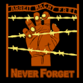 ARBEIT MACHT FREI  Never Forget