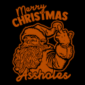 Merry Christmas Assholes 01
