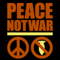 Peace Not War