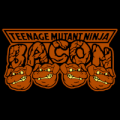 Teenage Mutant Ninja Bacon