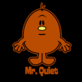 MMS Mr Quiet