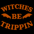 Witches Be Trippin 01