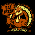 Angry Turkey Eat Pizza Sign