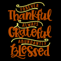 Forever Thankful Grateful Blessed 02