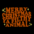 Merry Christmas Ya Filthy Animal 02