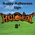 Happy Halloween Sign 8ft
